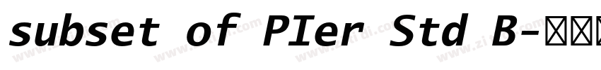 subset of PIer Std B字体转换